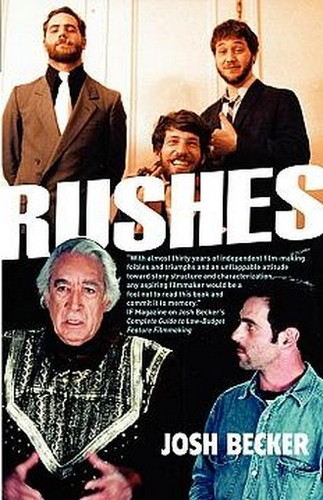 Rushes, by Josh Becker (trade pb)