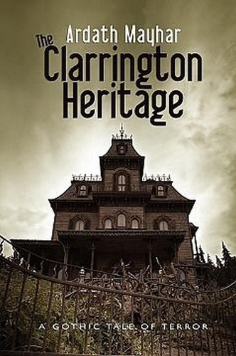 The Clarrington Heritage, by Ardath Mayhar (Paperback)