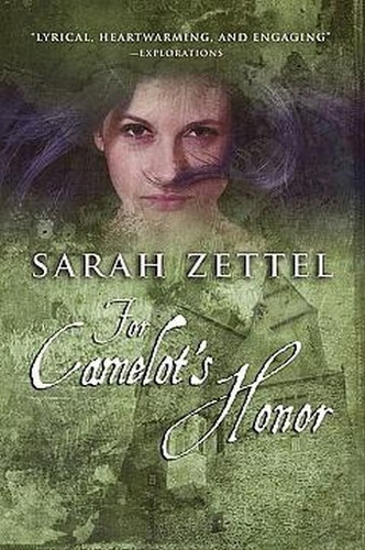 For Camelot's Honor, by Sarah Zettel (Paperback)
