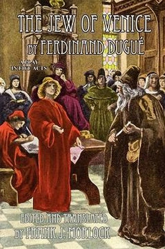 The Jew of Venice: A Play in Five Acts, by Ferdinand Dugue (Paperback)