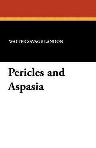 Pericles and Aspasia, by Walter Savage Landon