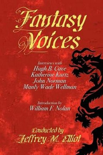 Fantasy Voices: Interviews with American Fantasy Writers, by Jeffrey M. Elliot (trade pb)