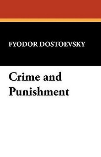 Crime and Punishment, by Fyodor Dostoyevsky (Paperback) 1434408388