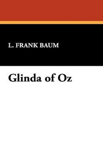 Glinda of Oz, by L. Frank Baum (Case Laminate Hardcover)