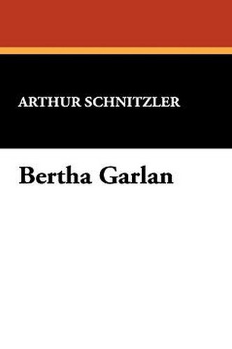 Bertha Garlan, by Arthur Schnitzler (Hardcover)