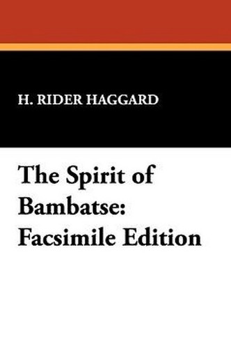 The Spirit of Bambatse, by H. Rider Haggard (Paperback)