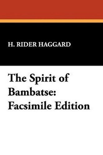 The Spirit of Bambatse, by H. Rider Haggard (Hardcover)