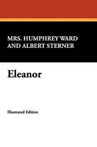 Eleanor, by Mrs. Humphry Ward (Paperback)