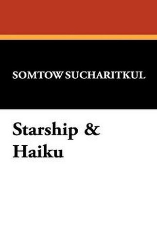 Starship & Haiku, by Somtow Suchartikul (Paperback)