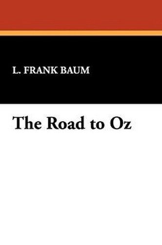 The Road to Oz, by L. Frank Baum (Hardcover)