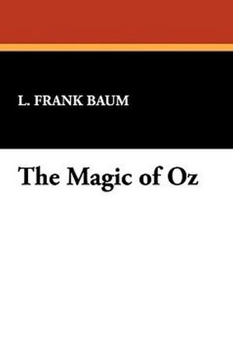 The Magic of Oz, by L. Frank Baum (Hardcover)