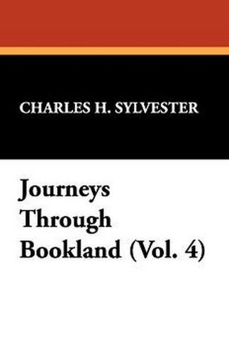 Journeys Through Bookland (Vol. 4), by Charles H. Sylvester (Hardcover)