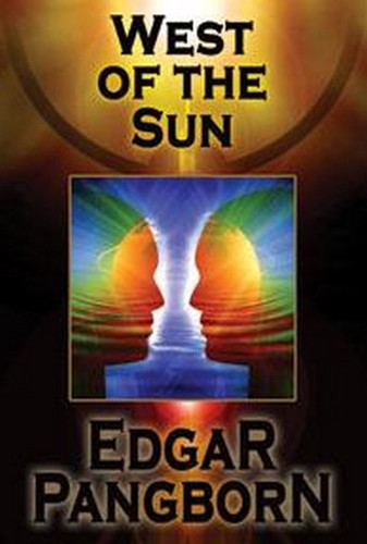 West of the Sun, by Edgar Pangborn (Paperback)