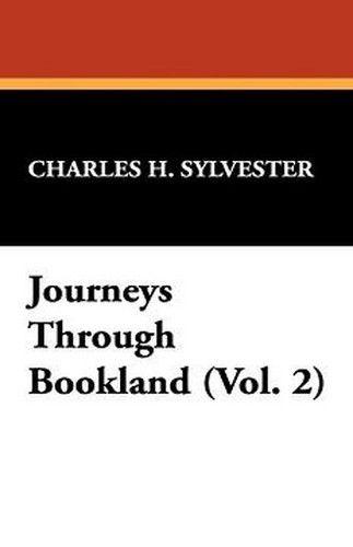 Journeys Through Bookland (Vol. 2), by Charles H. Sylvester (Hardcover)