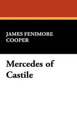 Mercedes of Castile, by James Fenimore Cooper (Paperback)