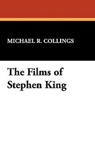 The Films of Stephen King, by Michael R. Collings (Hardcover) 893709840