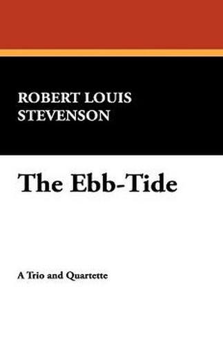 The Ebb-Tide, by Robert Louis Stevenson (Hardcover)