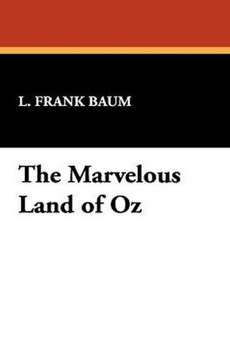 The Marvelous Land of Oz, by L. Frank Baum (Paperback)