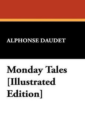 Monday Tales, by Alphonse Daudet (Hardcover)