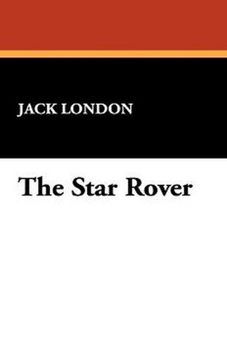 The Star Rover, by Jack London (Hardcover)