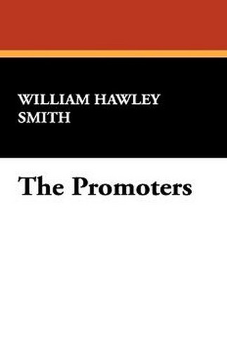 The Promoters, by William Hawley Smith (Paperback)
