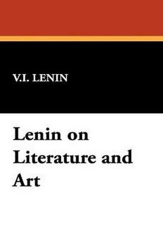 Lenin on Literature and Art, by V.I. Lenin (Hardcover)