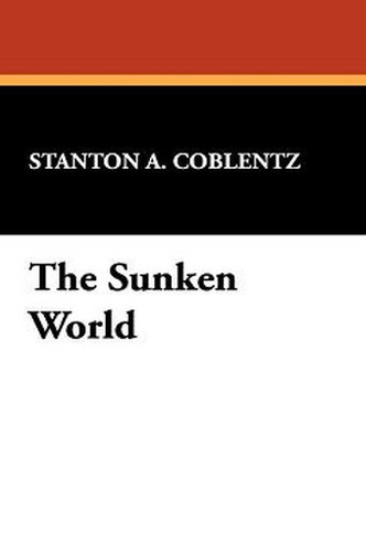 The Sunken World, by Stanton Coblentz (Hardcover)