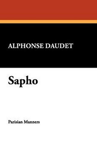 Sapho, by Alphonse Daudet (Hardcover)