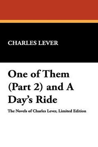 One of Them (Part 2) and A Day's Ride, by Charles Lever (Hardcover)