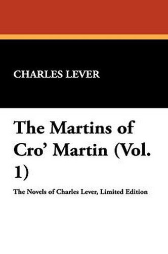 The Martins of Cro' Martin (Vol. 1), by Charles Lever (Hardcover)