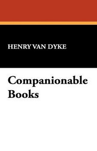Companionable Books, by Henry Van Dyke (Paperback)