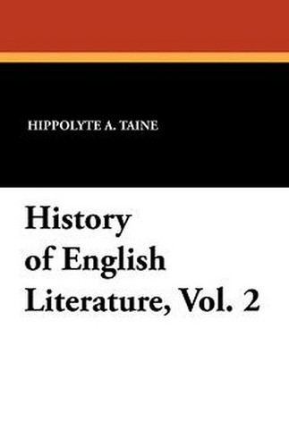 History of English Literature, Vol. 2, by Hippolyte A. Taine (Paperback)