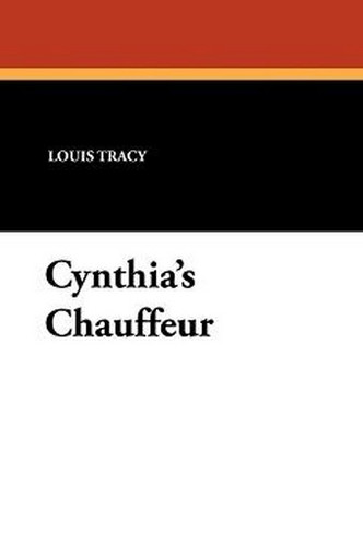 Cynthia's Chauffeur, by Louis Tracy (Paperback)