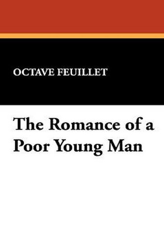 The Romance of a Poor Young Man, by Octave Feuillet (Hardcover)