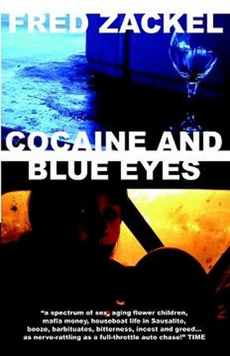 Cocaine and Blue Eyes, by Fred Zackel (Paperback)