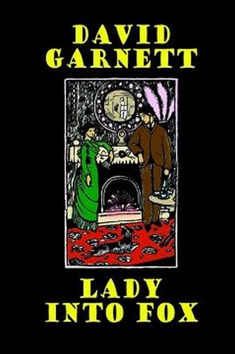 Lady into Fox, by David Garnett (Paperback)