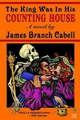 The King Was In His Counting House, by James Branch Cabell (Paperback)