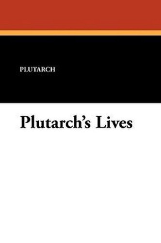 Plutarch's Lives, by Plutarch (Paperback)