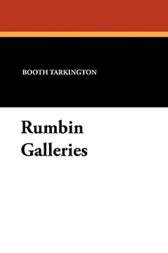 Rumbin Galleries, by Booth Tarkington (Paperback)