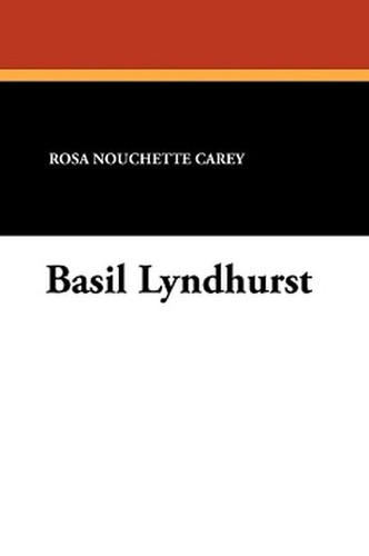Basil Lyndhurst, by Rosa Nouchette Carey (Paperback)