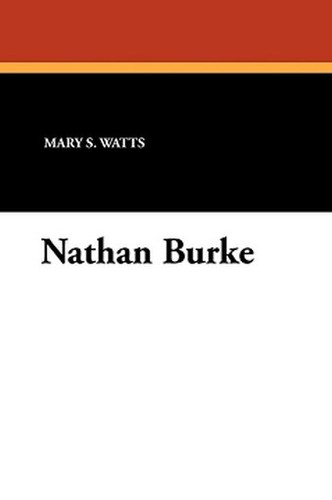 Nathan Burke, by Mary S. Watts (Paperback)