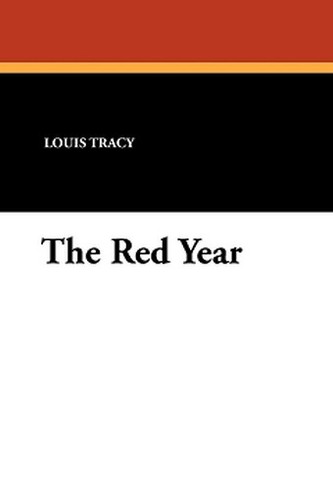 The Red Year, by Louis Tracy (Paperback)