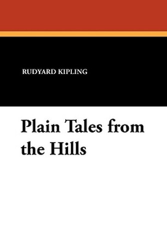 Plain Tales from the Hills, by Rudyard Kipling (Paperback)