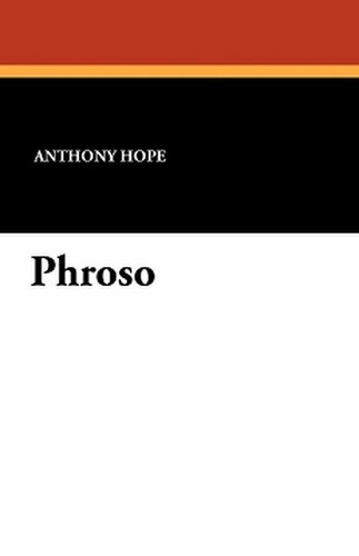 Phroso, by Anthony Hope (Paperback)