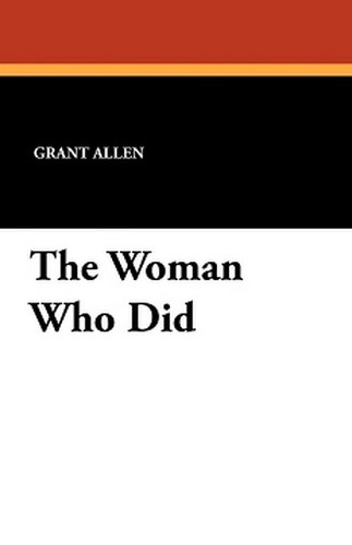 The Woman Who Did, by Grant Allen (Paperback)