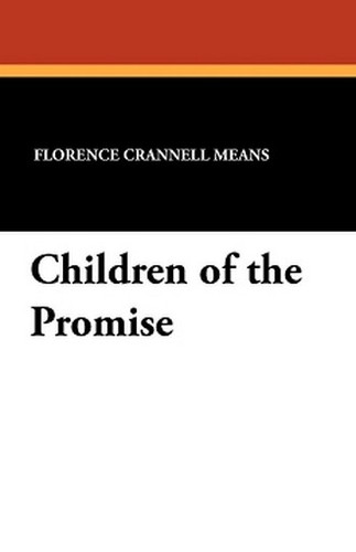 Children of the Promise, by Florence Crannell Means (Paperback)