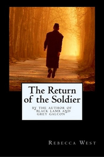 The Return of the Soldier, by Rebecca West (Paperback)