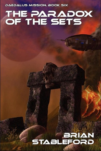 The Paradox of the Sets: Daedalus Mission, Book Six, by Brian Stableford (Paperback)