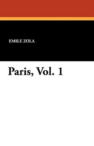 Paris, Vol. 1, by Emile Zola (Paperback)