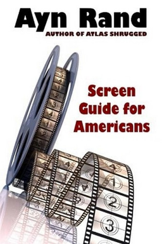 Screen Guide for Americans, by Ayn Rand (Paperback)
